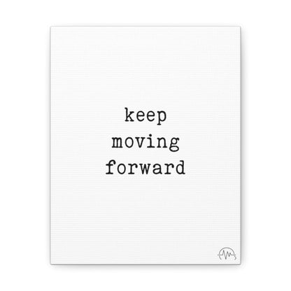 keep moving forward, #size_8″-x-10″