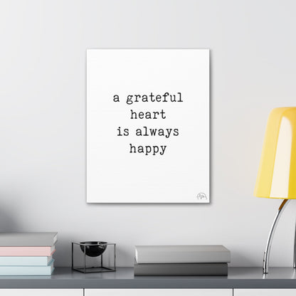 a grateful heart is always happy, #size_16″-x-20″