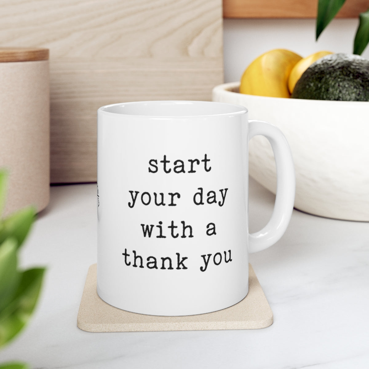 start your day with a thank you - mug