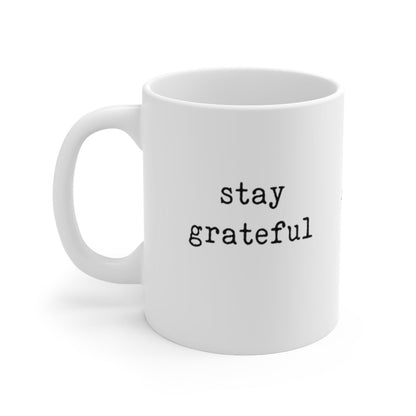 stay grateful - mug